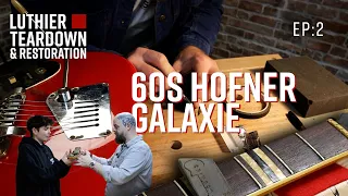 Pt 2 This Guitar needs HELP!!  60's Höfner Galaxie! | Luthier Teardown & Restoration