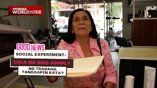 Social Experiment - Lola na nag-appply ng trabaho, tanggapin kaya? | Good News