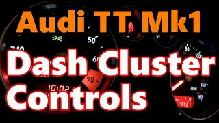 Audi TT Mk1 - Cluster Controls