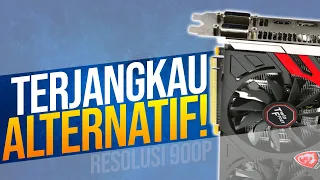 VGA CARD Murah TERJANGKAU! - Alternatif Zaman Mining Resolusi 900P