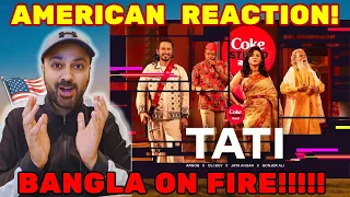Tati - Coke Studio Bangla | Season 3 | American Reaction | Arnob X Oli Boy X Jaya Ahsan X Gonjer Ali