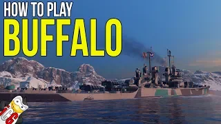 World of Warships - How to Play Buffalo - Tier 9 US Heavy Cruiser