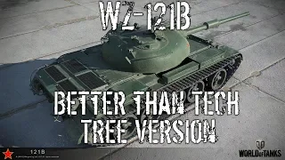 WZ-121B - Better Than Tech Tree Version - Wot Blitz