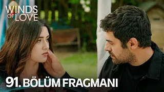 Rüzgarlı Tepe 91. Bölüm Fragmanı | Winds of Love Episode 91 Promo