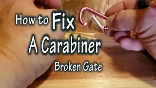 How to fix a carabiner with a broken gate