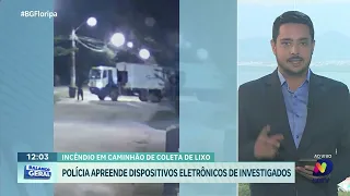 Confira os desdobramentos do caso do incêndio em caminhão de lixo durante greve da COMCAP