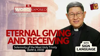 ETERNAL GIVING AND RECEIVING | The Word Exposed with Cardinal Tagle (June 4, 2023)