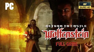 Return to Castle Wolfenstein | Full Game | No Commentary | PC | 2K 60FPS