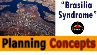 Brasilia Syndrome - Planning Concepts | Edu-Archs