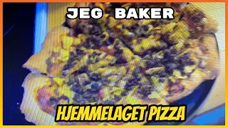 JEG BAKER HJEMMELAGET PIZZA