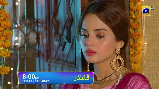 Qalandar Episode 29 Promo | Friday and Saturday at 8:00 PM On Har Pal Geo