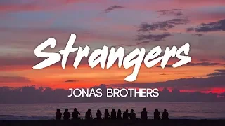 Jonas Brothers - Strangers (Lyrics, Audio)