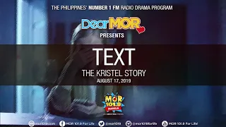 Dear MOR: "Text" The Kristel Story 08-17-19