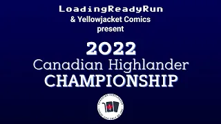 LoadingReadyRun & Yellowjacket Comics present 2022 Canadian Highlander Championship