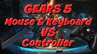Gears of War: Mouse & Keyboard VS Controller!