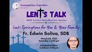 Assumption Together's2023 Lenten Recollection Series March 4, 2023 - Recollection #1