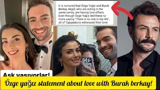 Ozge yagiz statement about love with burak berkay!Gökberk's Reaction!