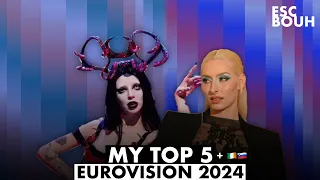 EUROVISION 2024 : My Top 5 | + Ireland 🇮🇪 & Slovenia 🇸🇮