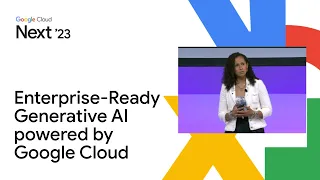 Elevate your Possible with Enterprise-Ready Generative AI powered by Google Cloud