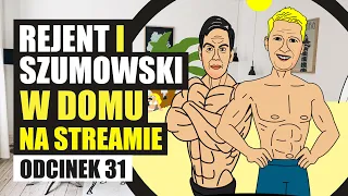 Rejent i Szumowski w domu na streamie - 031 - #teamLeja?