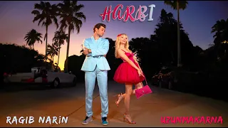 Ragıb Narin & Uzunmakarna  -  Harbi