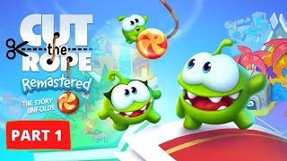 Cut the Rope Remastered - Gameplay Walkthrough Part 1 -  Apple Arcade 6 May 2021