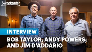 Jim D’Addario, Bob Taylor & Andy Powers: Collaboration, Sustainability & Perfecting Sound