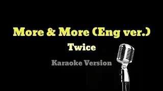 Twice - More & More (English version) I Karaoke