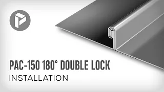 How to Install PAC-150 180° Double Lock Metal Roof Systems