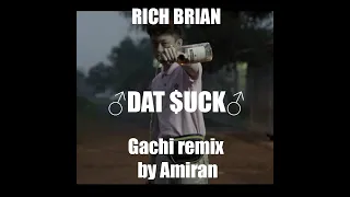 Rich Brian - Dat $uck (Dat $tick gachi remix by Amiran | Right Version)