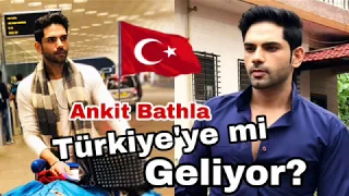 Ankit Bathla Türkiye'ye Mi Geliyor?