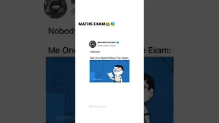 NOBODY!! Me Before Maths Exam😂😂|| #shorts # #trendingshorts #relatable #10thclass #viral