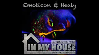 In My House 121 With Valley Houser Feat  Emoticon & Healy