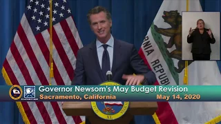 Governor Newsom's May Budget Revision - May 14, 2020