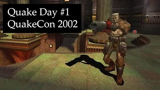 Quake Day #1 - QuakeCon 2002 (стрим от 07.12.16)