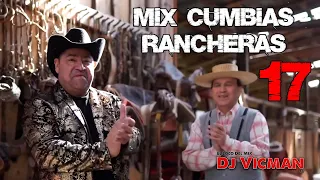 Mix Cumbias Rancheras 17 - Dj Vicman Chile