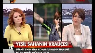 Moderatör  Programının Konugu  FIFA kokartlı Türk hakem Dilan Deniz Gökçek - PART-1