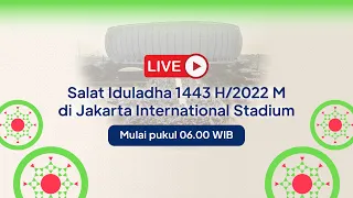 Salat Iduladha 1443 H di JIS