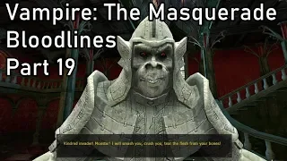 Gargoyles and Feral Gangrels | Vampire: The Masquerade - Bloodlines | Tremere | Part 19