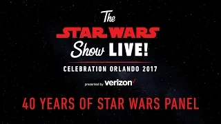 40 Years of Star Wars Panel | Star Wars Celebration Orlando 2017 (US)