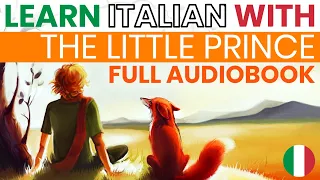 Il Piccolo Principe - Audiolibro completo con audio ITALIANO e testo in ITALIANO e INGLESE