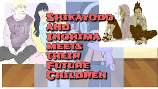 Shikayodo and Inohima meets their future children | Part 2 | Meeting Future | OV | @Cheesy-Sama