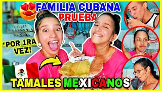 FAMILIA CUBANA🇨🇺 prueba *POR 1RA VEZ* TAMALES MEXICANOS🇲🇽 enviados desde MEXICO😱 ¡NO PUEDEN CREERLO!