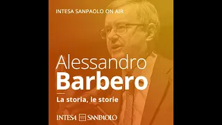 Podcast A. Barbero – Come abbiamo imparato a convivere: la schiavitù – Intesa Sanpaolo On Air