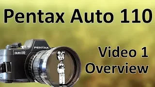 Pentax Auto 110 Video Manual 1: Overview (Features, Buttons, and Functions)