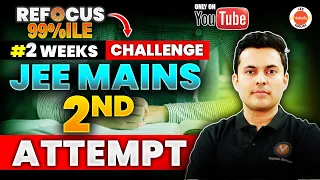 Last Series Launch 🚀 for JEE Mains 2024 | Shreyas Sir #2weekchallenge 🌟 99%ile Target in 2nd attempt