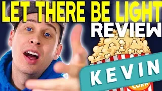 Let There Be Light | Say MovieNight Kevin