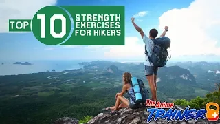 Top 10 Strength Exercises for Hiking | Real Anime Training