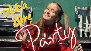 Adela Bors - PARTY (Official Video)