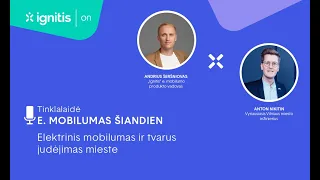 E.mobilumas šiandien #1 Elektrinis mobilumas ir tvarus judėjimas mieste, pokalbis su Anton Nikitin